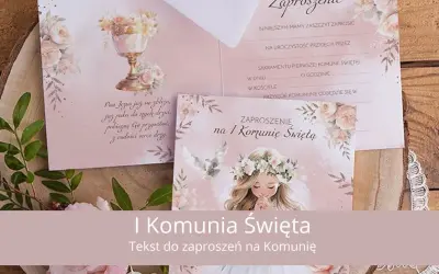 Jak napisać zaproszenie na Komunię: wzory i porady