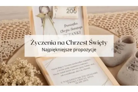 Życzenia na Chrzest: Idealne Słowa dla Dziecka i Rodziny