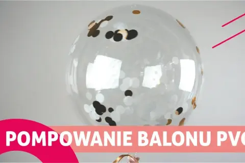 Jak napełnić balon konfetti? Prosty przewodnik krok po kroku