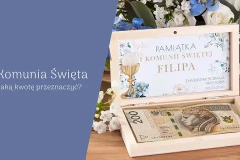 Ile dać na komunię? Aktualny przewodnik po kwotach i prezentach