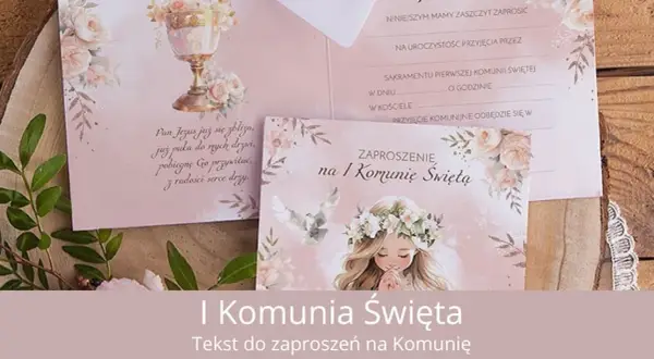 Jak napisać zaproszenie na Komunię: wzory i porady