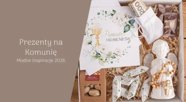 Idealny prezent na Komunię od chrzestnej: Poradnik 2026