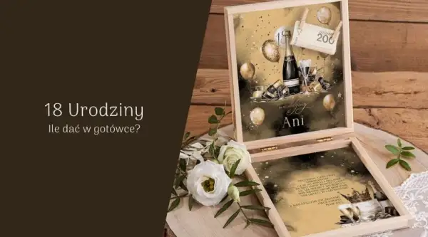 Ile na 18. urodziny wnuka od dziadków? Kwoty i pomysły