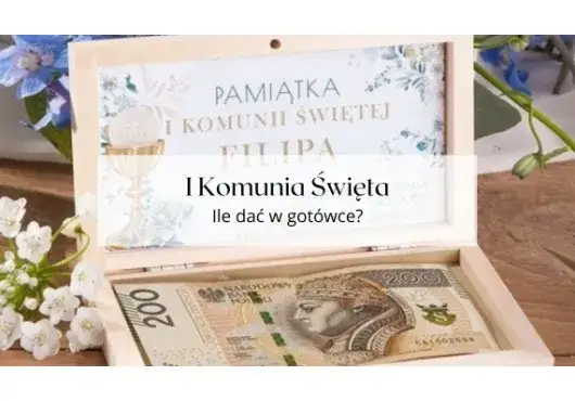 Ile na komunię od chrzestnego? Kwoty i prezenty 2026